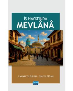 İş Hayatında Mevlana