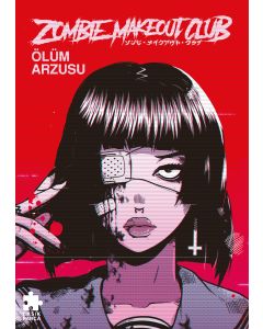Zombie Makeout Club 1- Ölüm Arzusu