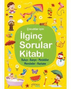 Çocuklar İçin İlginç Sorular Kitabı - Sarı Kapak (Ciltli)
