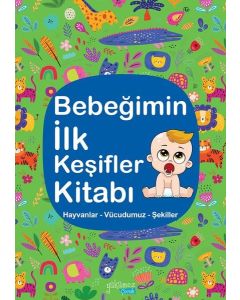 Bebeğimin İlk Keşifler Kitabı - Yeşil (Ciltli)