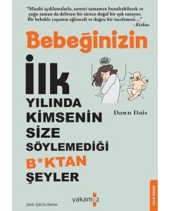 Bebeğinizin İlk Yılında Kimsenin Size Söylemediği B*ktan Şeyler