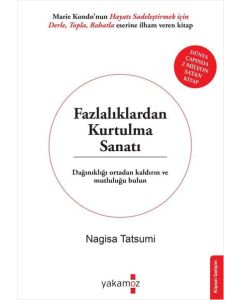 Fazlalıklardan Kurtulma Sanatı