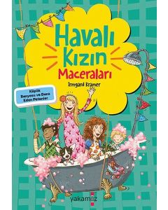 Havalı Kızın Maceraları - Köpük Banyosu ve Dans Eden Patenler