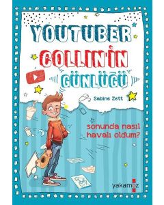 Youtuber Collin'in Günlüğü - Sonunda Nasıl Havalı Oldum?