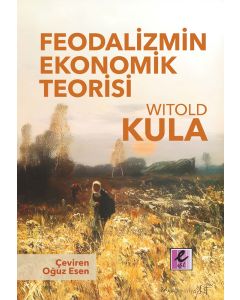 Feodalizmin Ekonomik Teorisi 