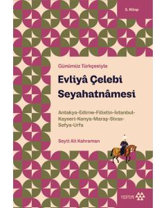 Evliyâ Çelebi Seyahatnâmesi 3. Kitap