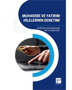 Muhasebe Ve Yatırım Hilelerinin Denetimi