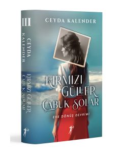 Kırmızı Güller Çabuk Solar 3 - Eve Dönüş Devrimi (Ciltli)