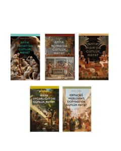 Antik Uygarlıklarda Günlük Hayat Serisi - 5 Kitap Takım