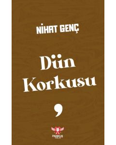 Dün Korkusu