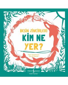 Besin Zincirleri Kim Ne Yer?
