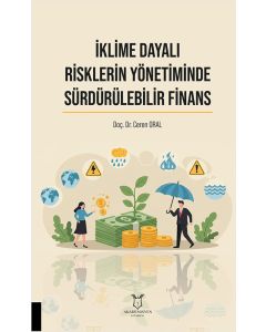 İklime Dayalı Risklerin Yönetiminde Sürdürülebilir Finans