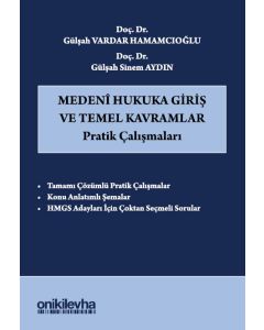 Medeni Hukuka Giriş ve Temel Kavramlar Pratik Çalışmaları