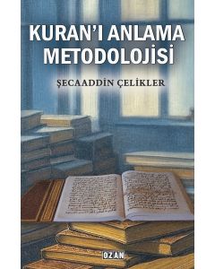 Kuran’ı Anlama Metodolojisi