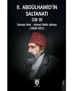 II. Abdülhamid’in Saltanatı - Cilt 3