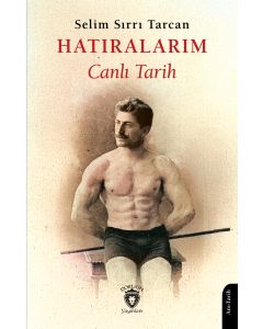 Hatıralarım - Canlı Tarih
