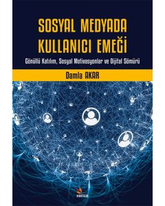 Sosyal Medyada Kullanıcı Emeği