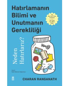 Hatırlamanın Bilimi ve Unutmanın Gerekliliği