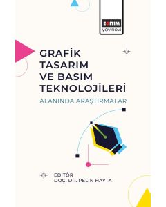 Grafik Tasarım ve Basım Teknolojileri Alanında Araştırmalar