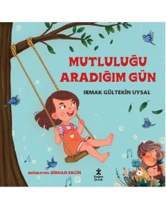 Mutluluğu Aradığım Gün