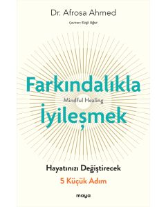 Farkındalıkla İyi̇leşmek