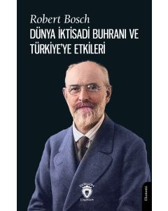 Dünya İktisadi Buhranı ve Türkiye’ye Etkileri