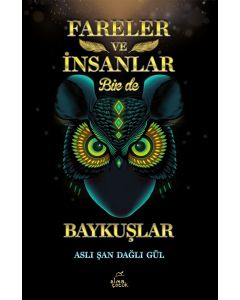 Fareler ve İnsanlar Bir de Baykuşlar