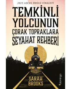 Temkinli Yolcunun Çorak Topraklara Seyahat Rehberi 