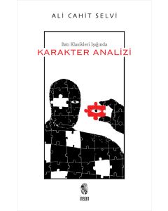 Batı Klasikleri Işığında Karakter Analizi