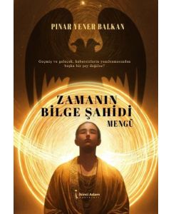 Zamanın Bilge Şahidi - Mengü