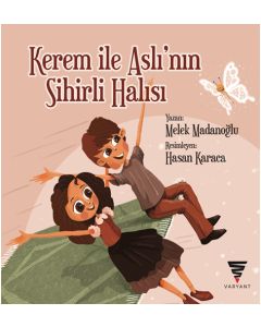Kerem İle Aslı’nın Sihirli Halısı