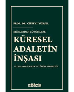 Krizlerden Çözümlere Küresel Adaletin İnşası