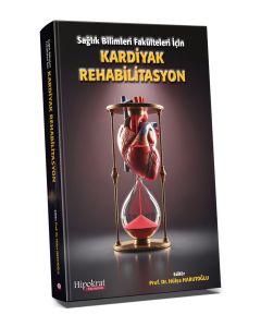 Sağlık Bilimleri Fakülteleri İçin Kardiyak Rehabilitasyon