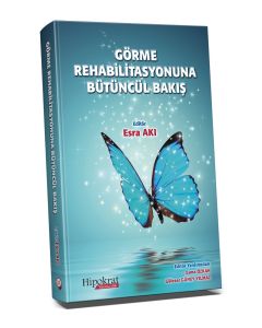 Görme Rehabilitasyonuna Bütüncül Bakış
