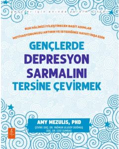 Gençlerde Depresyon Sarmalını Tersı̇ne Çevı̇rmek