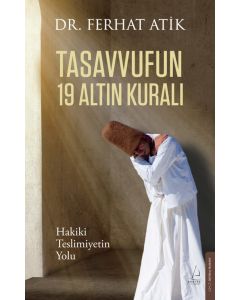 Tasavvufun 19 Altın Kuralı
