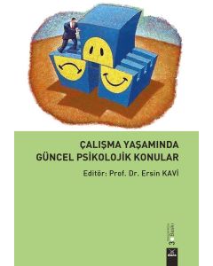 Çalısma Yasamında Güncel Psikolojik Konular