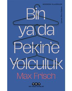 Bin ya da Pekin’e Yolculuk