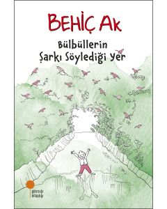 Bülbüllerin Şarkı Söylediği Yer