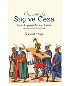 Osmanlı’da Suç ve Ceza