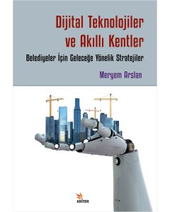 Dijital Teknolojiler ve Akıllı Kentler