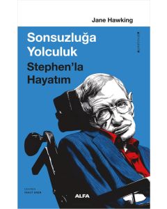 Sonsuzluğa Yolculuk - Stephen’la Hayatım