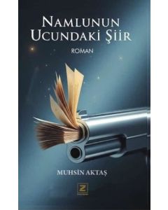 Namlunun Ucundaki Şiir