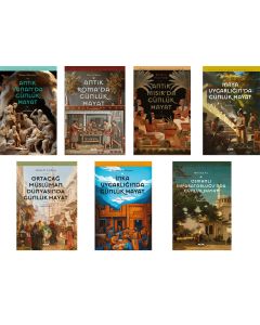 Antik Uygarlıklarda Günlük Hayat Serisi - 7 Kitap Takım