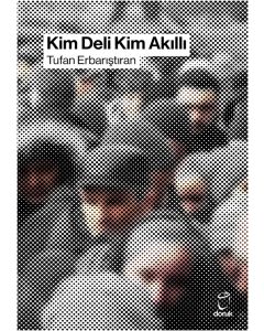 Kim Deli Kim Akıllı