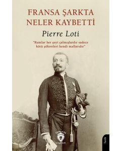 Fransa Şarkta Neler Kaybetti?