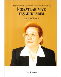 İcraatlarım ve Yaşadıklarım