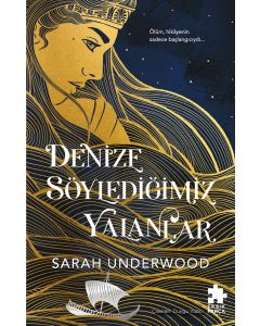 Denize Söylediğimiz Yalanlar