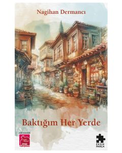 Baktığım Her Yerde