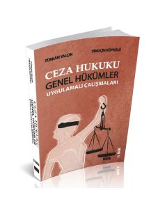 Ceza Hukuku Genel Hükümler Uygulamalı Çalışmaları